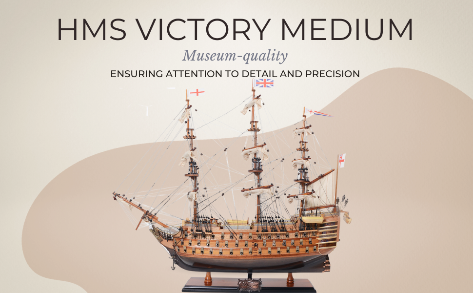 A Nautical Journey Through History: Exquisite HMS Victory Midsize Model Ships