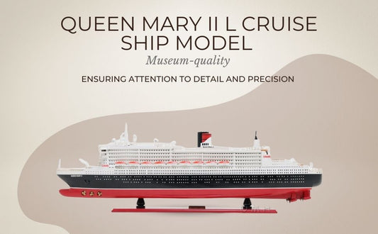 This image including the model ship such as Queen Mary model of Queen Marry II, a replica model ship of Queen Mary II ship